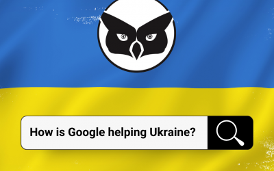 How Google is Supporting Ukraine Throughout a Crisis
